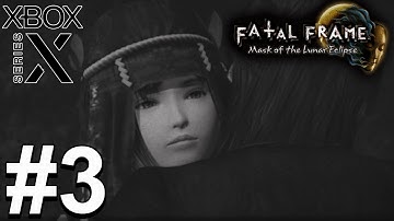 Fatal Frame: Mask of the Lunar Eclipse (Xbox Series X) Gameplay Walkthrough Part 3 [4K 60FPS]