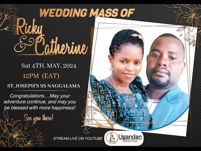 Wedding Mass: Kigozi Richard Weds Nannyonga Catherine at St. Joseph's ss Naggalama class=