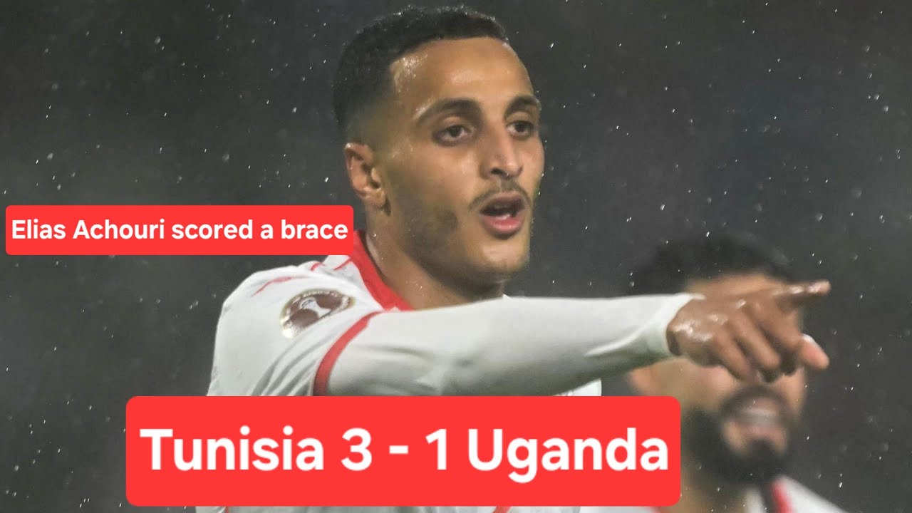 Tunisia 3 - 1 Uganda | Ugandan Front 3 let them down | Elias Achouri scored a brace 