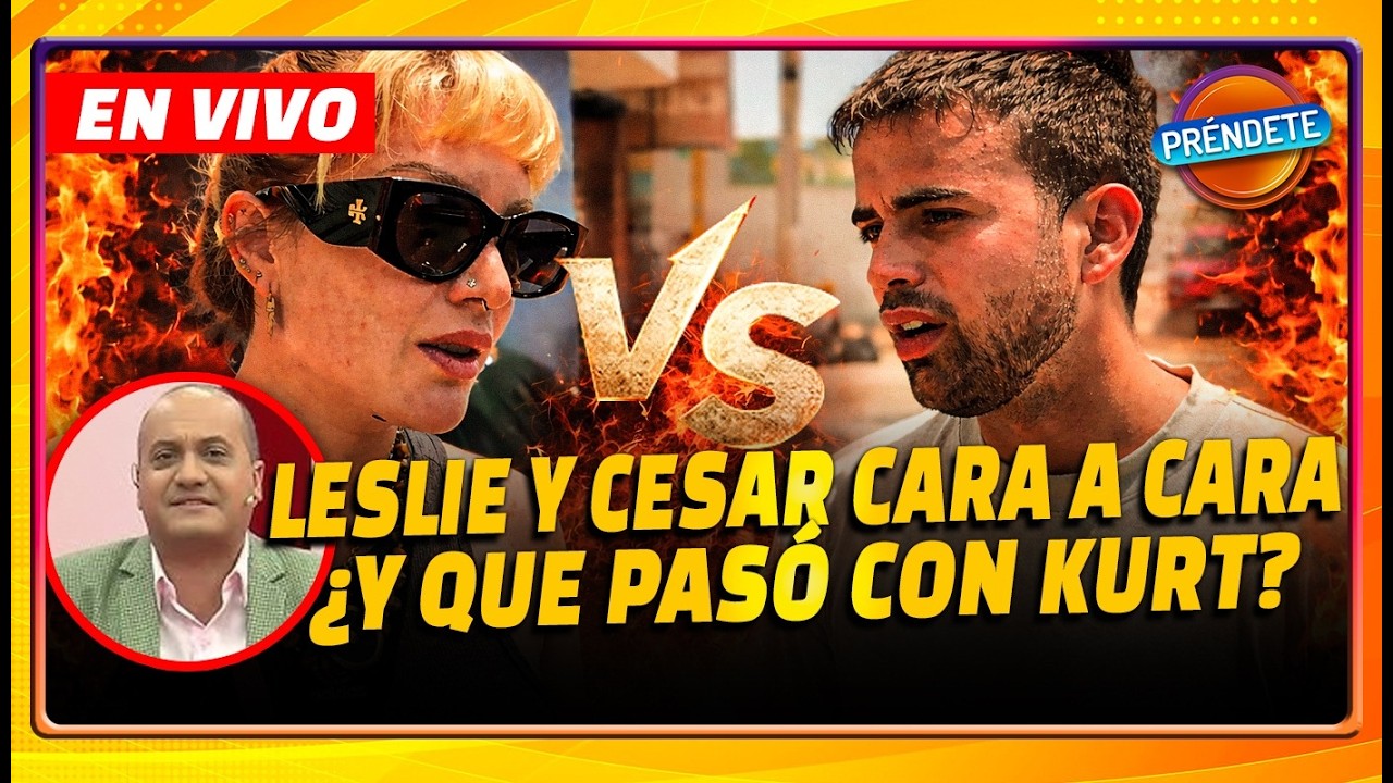 🔴 EN VIVO| Leslie Shaw FRENTE A FRENTE a César BK Conoce más detalles - Préndete 25 de febrero