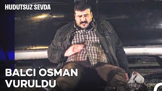 Bu Hikayede Yanan Osman Oldu - Hudutsuz Sevda 26. Bölüm