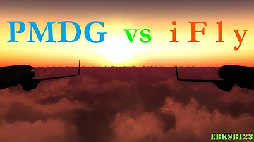 FSX HD 1080p - PMDG 737 NGX -vs.- iFly 737 NG !!!