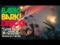 BARK BARK DISCO &quot;LOVE CUTS&quot; ft. JOON  (Official Video)