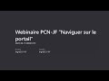 Webinaire pcn jf  naviguer sur le portail   15092023