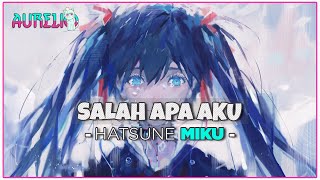【Hatsune Miku】ILIR7 - Entah Apa Yang Merasukimu「Vocaloid Cover」