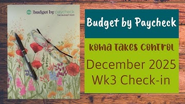 Budget by Paycheck | December 2025 | Wk3 Check-In