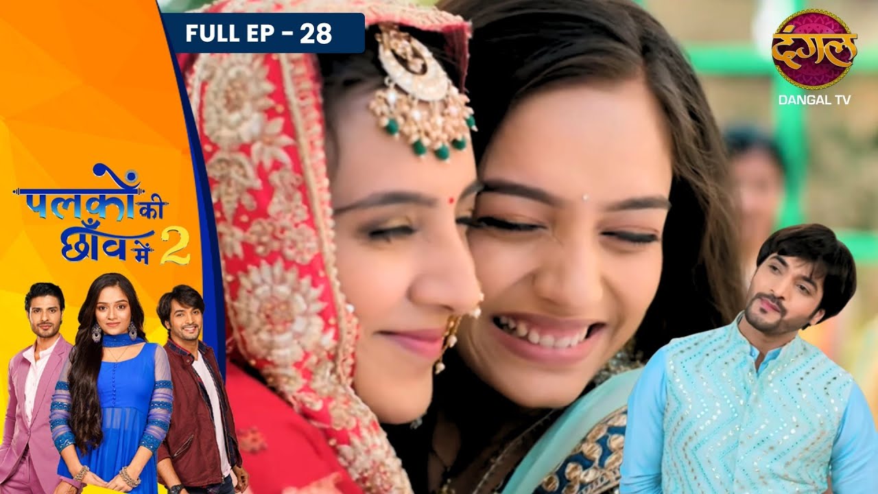 Palkon Ki Chhaanv Mein 2 | Full Episode - 28 | Trupti Mishra , Vin Rana , Ashish Dixit | Dangal TV