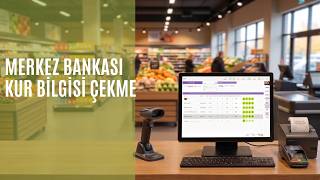 Kur Kaydı Girişi ve Güncelleme | Merkez Bankası Kurları Otomatik Çekme