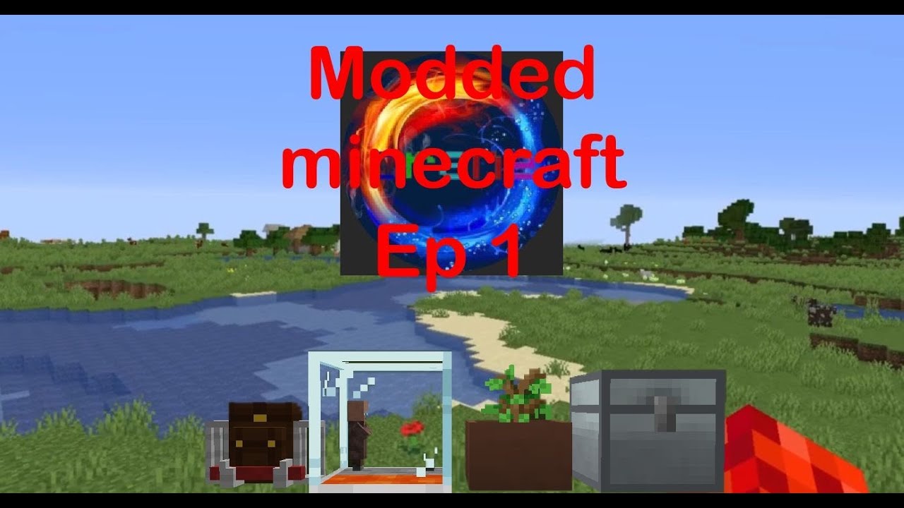 Moded Minecraft Ep 1 YouTube