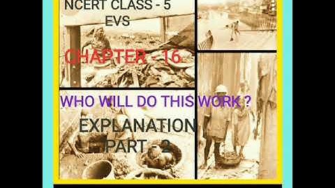 NCERT CLASS 5 EVS CHAPTER - 16 WHO WILL DO THIS WORK EXERCISE EXPLANATION PART - 2