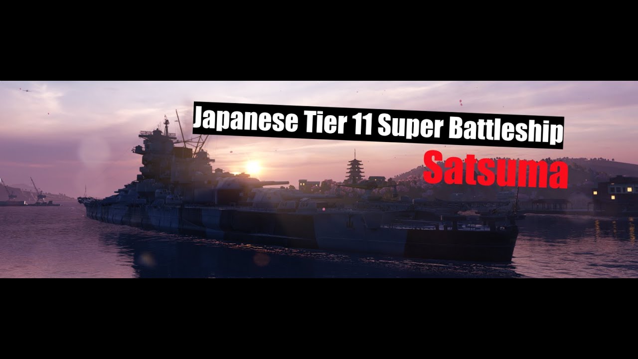 Super Battleship Satsuma World of Warships YouTube