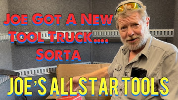 Joe’s AllStar Tools: Joe Got A New Tool Truck…. Well Kinda
