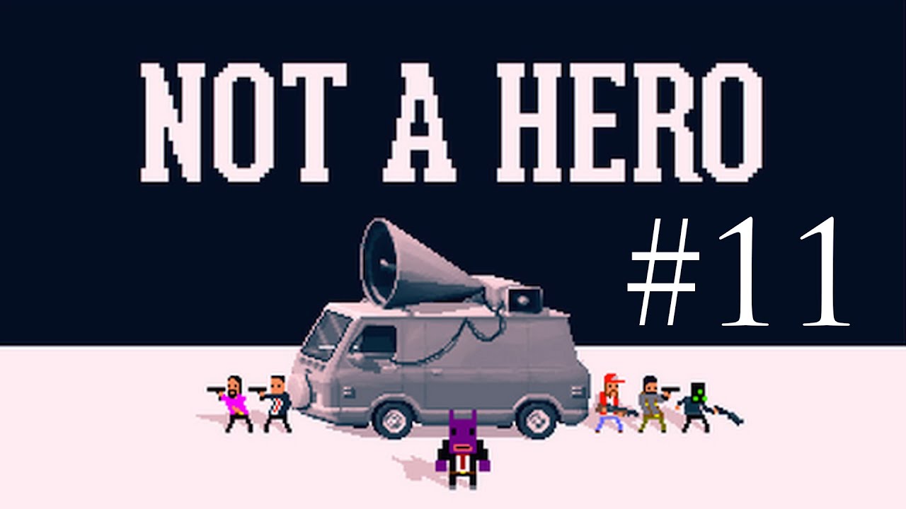Not A Hero - 11