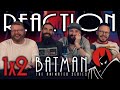 Batman: The Animated Series 1x2 REACTION!! &quot;The Cat and the Claw: Part 2&quot;