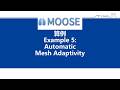 13 MOOSE算例5 Automatic Mesh Adaptivity 讲解