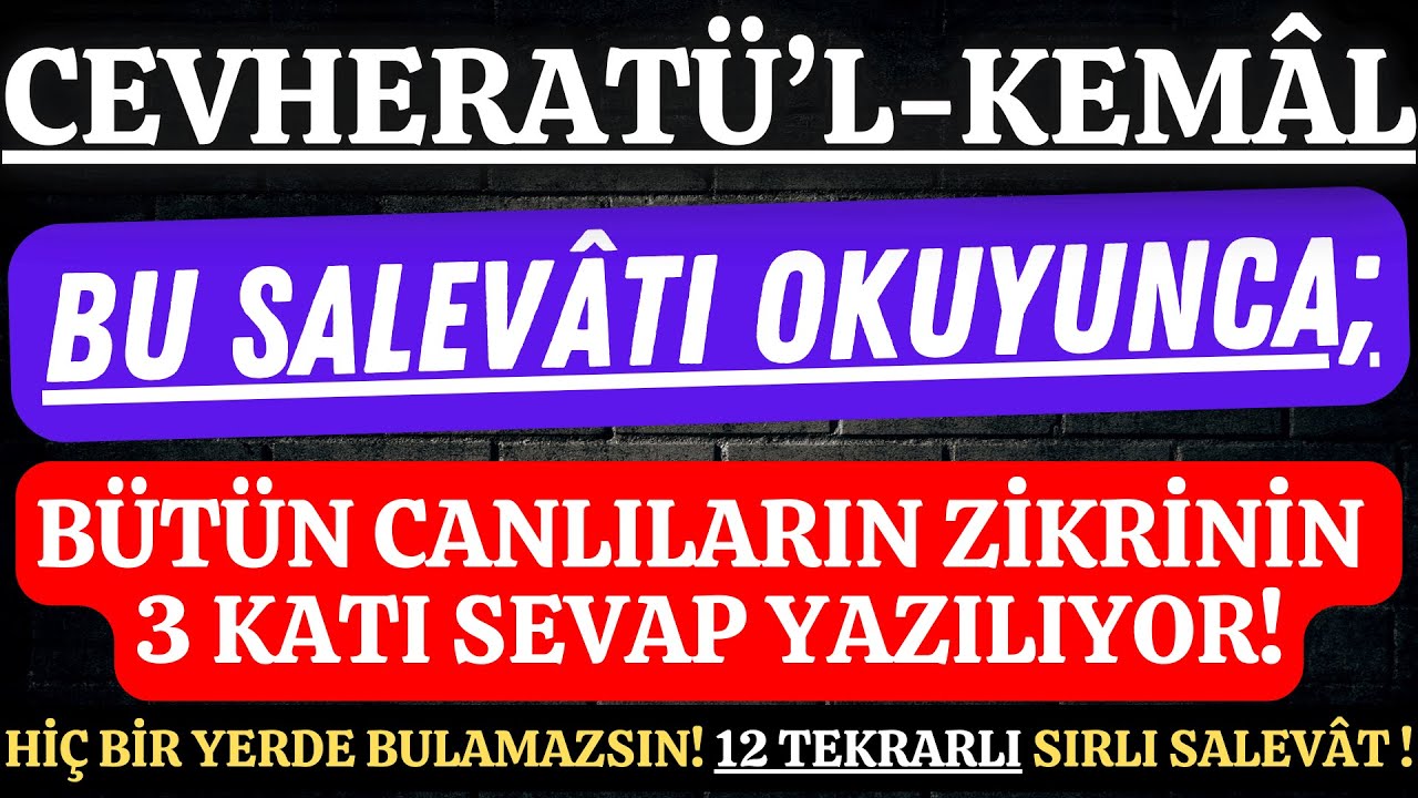 Bu Salevâtı Okuyan, Tüm Canlıların Zikrinden 3 Kat Fazla Sevap Kazanıyor! Cevheratü’l-Kemâl