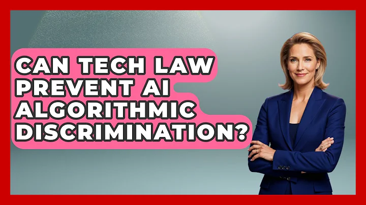 Can Tech Law Prevent AI Algorithmic Discrimination? - AI and Technology Law