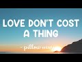 Love Don't Cost A Thing - Jennifer Lopez (Lyrics) 🎵