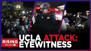 UCLA Protesters Were ENTIRELY PEACEFUL, ATTACKED By Police, Says Eyewitness: Rising DEBATES