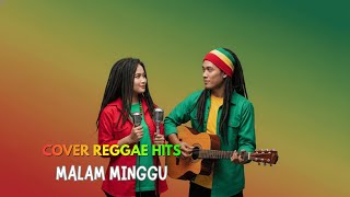 Rhoma Irama  Malam Minggu  Cover Malang Reggae Suara Cowok