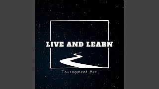 Live & Learn (from "Sonic Adventure 2") - Tournament Arc