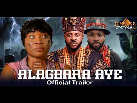 Alagbara Aye |Official Trailer | Now Showing On Jumoke Odetola Tv