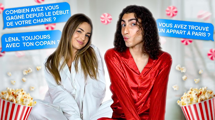ON RÉPOND À VOS QUESTIONS LES PLUS CROUSTILLANTES