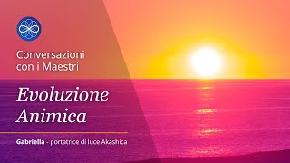 Conversazione con i Maestri - Evoluzione Animica