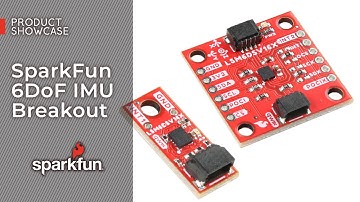 Product Showcase: SparkFun 6DoF IMU Breakout