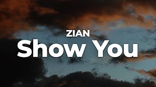 ZIAN - Show You (Letra/Lyrics) | Official Music Video