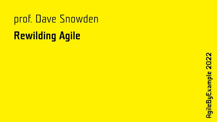 AgileByExample 2022: prof. Dave Snowden - Keynote ...