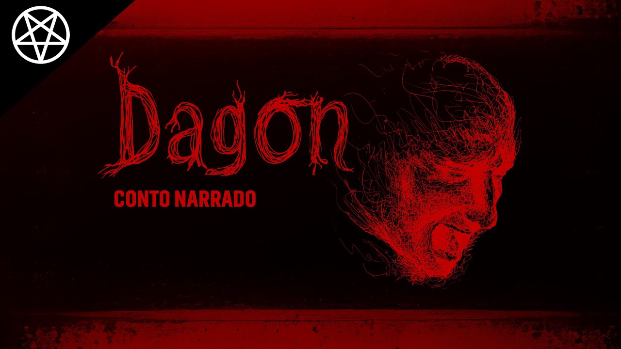 DAGON por H. P. Lovecraft - Conto Narrado