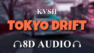 KVSH - Tokyo Drift [8D AUDIO] Resimi