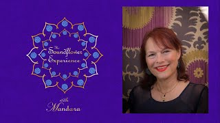 The Soundflower Experience With Mandara