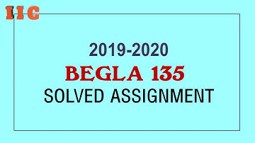 BEGLA 135 Solved Assignment 2019-20 |English in Daily Life|| IGNOU Solved Assignment