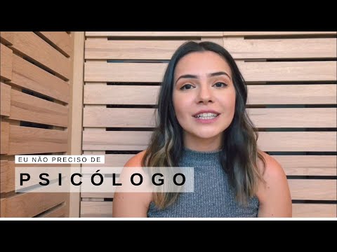 Vídeo: Não Preciso De Psicólogo