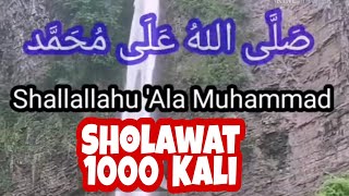 1000 kali Sholawat: Shallallahu 'Ala Muhammad (صَلَّى اللهُ عَلَى مُحَمَّد)