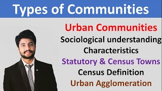 Urban Community statutory & census Towns Agglomeration Characteristics NTA UGC NET JRF Social Work