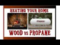 The Costs Of Heating Your Home With Wood vs Propane