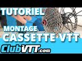 Cassette vtt shimano  montage cassette vtt et conseils  022