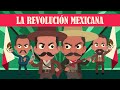 La revolucin mexicana en 19 minutos  infonimados
