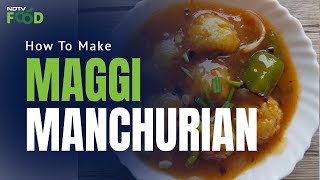 How To Make Maggi Manchurian | Easy Maggi Manchurian Recipe Video