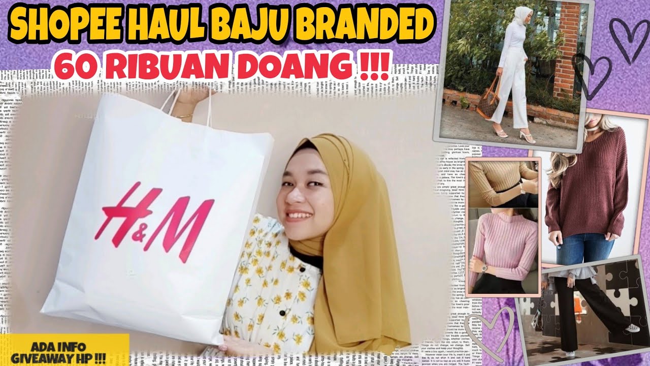  SHOPEE HAUL BAJU  BRANDED 60RIBUAN BAHAN MANTUL YouTube