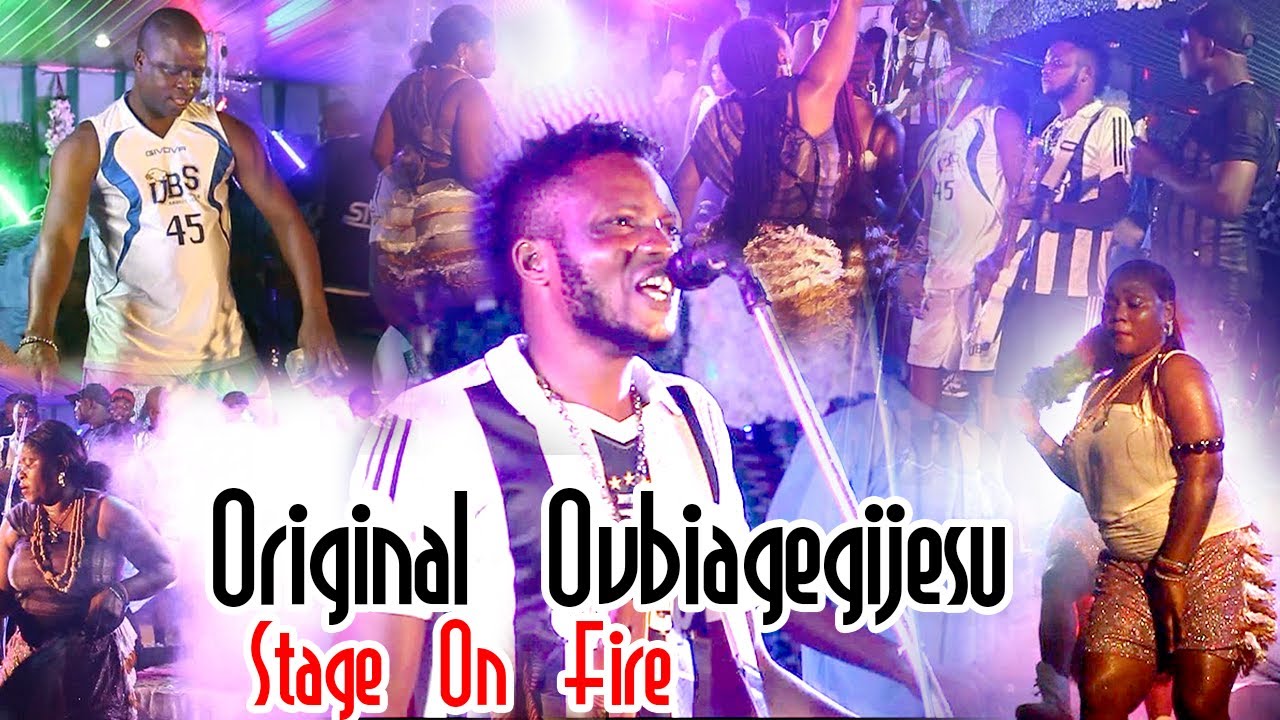 ORIGINAL OVBIAGEGIJESU STAGE ON FIRE LATEST BENIN MUSIC LIVE ON