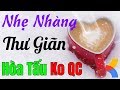 Hòa tấu Guitar Nhẹ Nhàng Thư giãn❤️ Nhạc không lời Không Quảng Cáo dành cho Phòng Trà Quán Cafe sáng