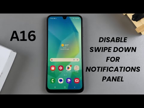 How To Disable Swipe Down For Notifications Panel On Samsung Galaxy A16