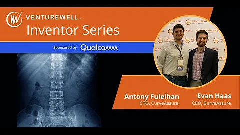 The Inventor Series Sponsored By Qualcomm: Featuring CurveAssure