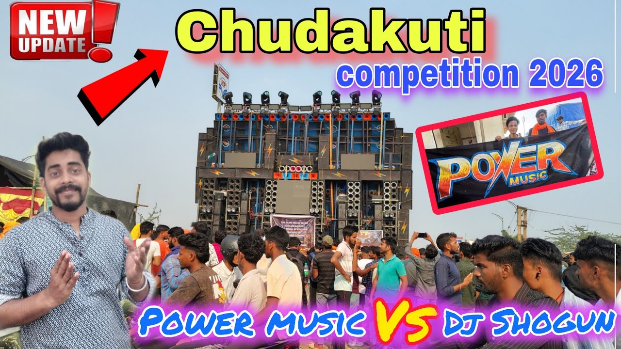 Update❗Chudakuti Competition 😍Power Music vs Dj Shogun | Ho jaye or akbr 😜 | 