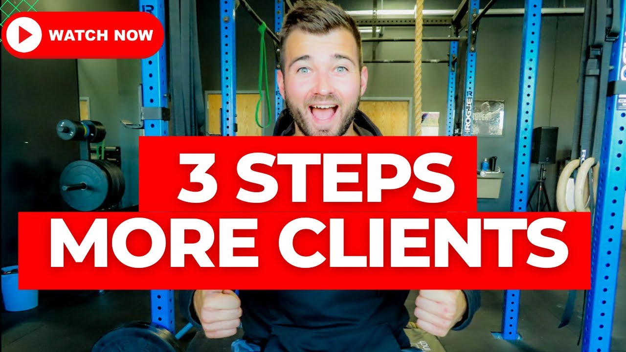 3 Crucial Steps to Grow Your Personal Training Business - YouTube