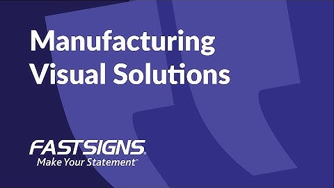 Manufacturing Facility Signs and Graphics - A Visual Tour | FASTSIGNS®